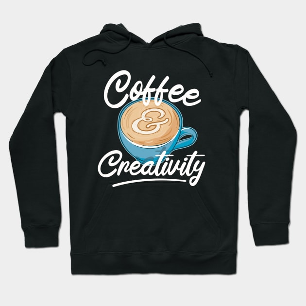 Coffee and creativity Hoodie by Hixon House